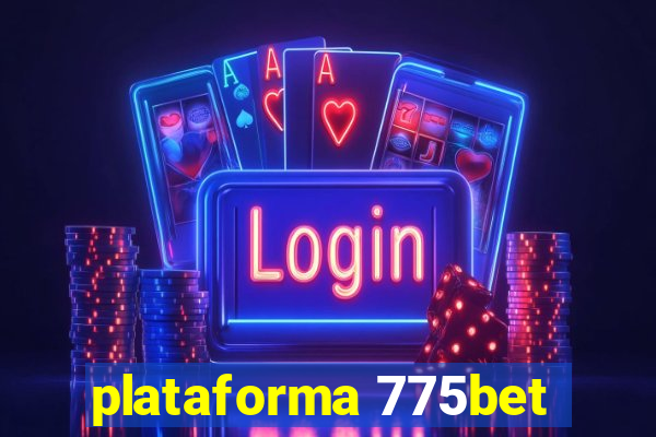 plataforma 775bet